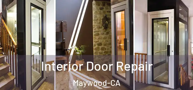  Interior Door Repair Maywood-CA